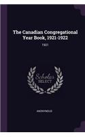 The Canadian Congregational Year Book, 1921-1922: 1921