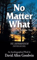 No Matter What