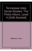 Tennessee Istep Social Studies: The Photo Album, Level H