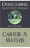 Overcoming Shattered Dreams