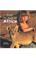 Tippi My Book of Africa