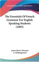Essentials Of French Grammar For English Speaking Students (1883)