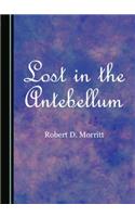 Lost in the Antebellum