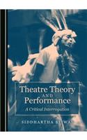 Theatre Theory and Performance