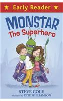 Early Reader: Monstar, the Superhero: (Early Reader)