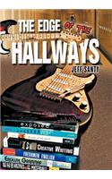 The Edge of the Hallways