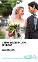 Sheikh Surgeon Claims His Bride