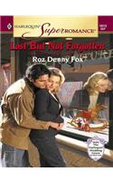 Lost But Not Forgotten