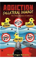 Addiction Collateral Damage