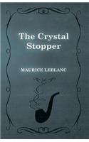 The Crystal Stopper: (Arsène Lupin)