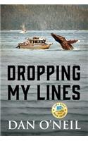 Dropping My Lines