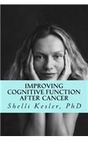 Improving Cognitive Function After Cancer