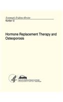 Hormone Replacement Therapy and Osteoporosis: Systematic Evidence Review Number 12