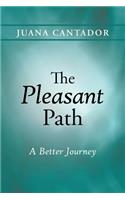 The Pleasant Path