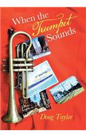 When the Trumpet Sounds