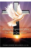 Alimento Espiritual Para Un Alma Que Busca