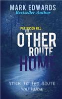 Patterson Rill - The Other Route Home