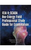 IEIA H-SCADA Bio-Energy Field Professional Study Guide for Examination
