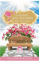 Unspeakable Joy Within