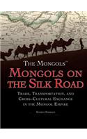 Mongols on the Silk Road