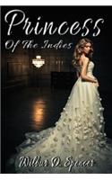 Princess Of The Indies: A Tale Of The Sea