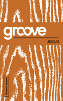 Groove: Jesus Student Journal