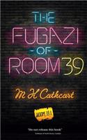 The Fugazi of Room 39: (Room 39)