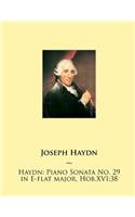 Haydn: Piano Sonata No. 29 in E-flat major, Hob.XVI:38