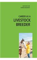 Career as a Livestock Breeder