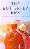 Butterfly Kiss: It took them 7336.78 miles to fall in love