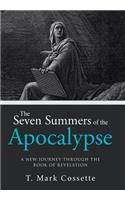 The Seven Summers of the Apocalypse