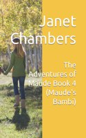 Adventures of Maude Book 4 (Maude's Bambi)