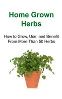 Home Grown Herbs