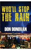 Who'll Stop The Rain