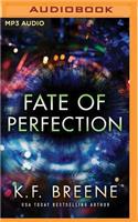 Fate of Perfection