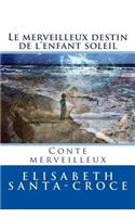 Le Destin Merveilleux de l'Enfant-Soleil