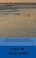 Revelation: Journey Through the Waters of Grief