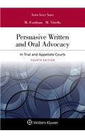 Persuasive Written and Oral Advocacy