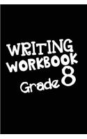 Writing Workbook Grade 8: School Notebook Journal Lined