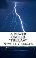 Power Called "The Law"