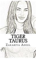 Tiger Taurus: The Combined Astrology Series