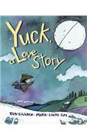 Yuck, a Love Story