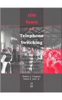 100 Years of Telephone Switching: Electronics, computers and telephone switching (1960-1985) Pt. 2