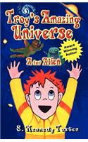 Troy's Amazing Universe