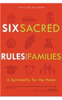Six Sacred Rules for Families