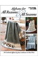 Afghans for All Reasons & All Seasons (Leisure Arts #4422)