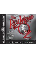 The Real Wizard of Oz