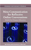 Meta-Communication for Reflective Online Conversations: Models for Distance Education