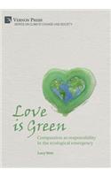 Love is Green