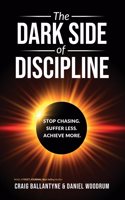 The Dark Side of Discipline